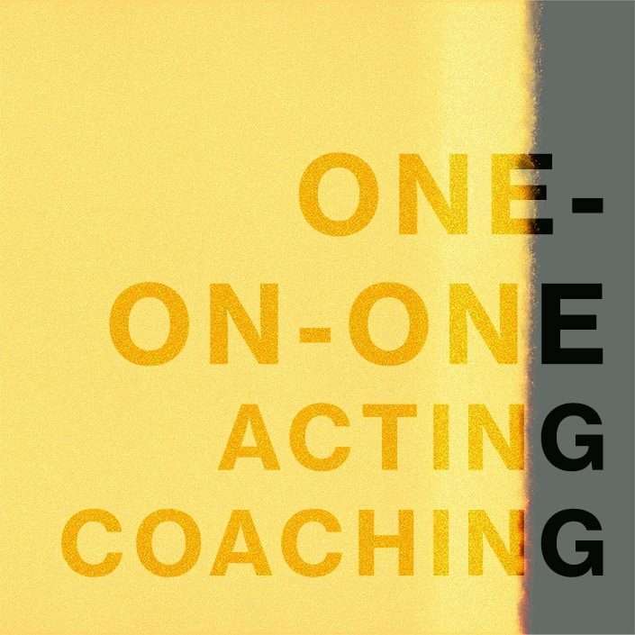 One on one Acting Coaching IN PERSON